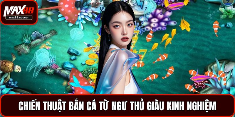 chiến thuật bắn cá