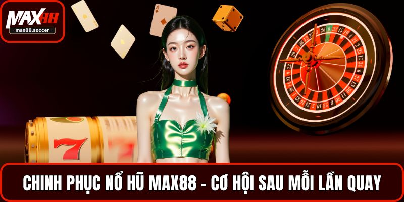 Chinh phục nổ hũ