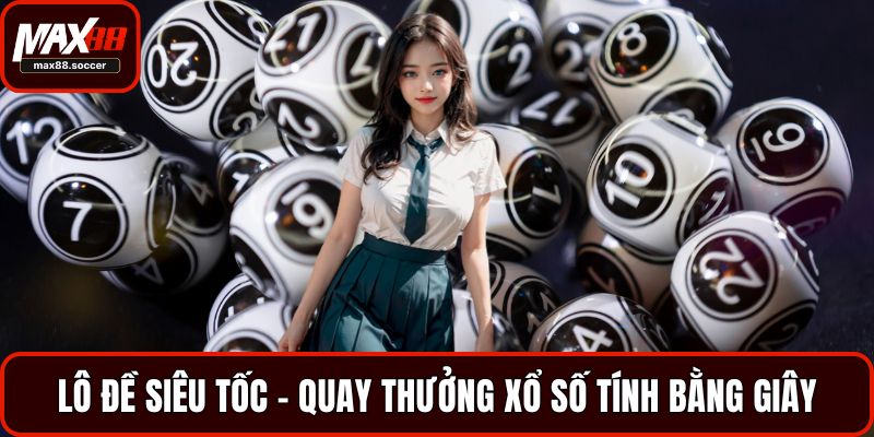 lô đề siêu tốc