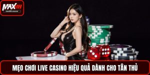 mẹo chơi Live Casino