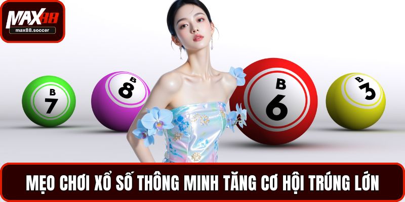 mẹo chơi xổ số thông minh
